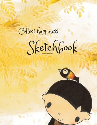 Collect happiness sketchbook(Drawing & Writing)... 1671404084 Book Cover