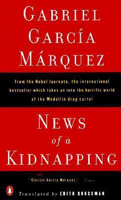 News of a Kidnapping: From the Nobel Laureate, ... 0140269444 Book Cover