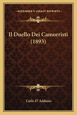 Il Duello Dei Camorristi (1893) [Italian] 1164678876 Book Cover