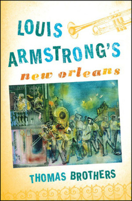 Louis Armstrong's New Orleans 0393061094 Book Cover