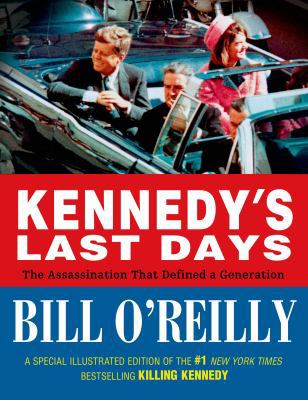 Kennedy's Last Days: The Assassination That Def... 080509802X Book Cover
