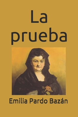 La prueba [Spanish] B087FJD4XH Book Cover