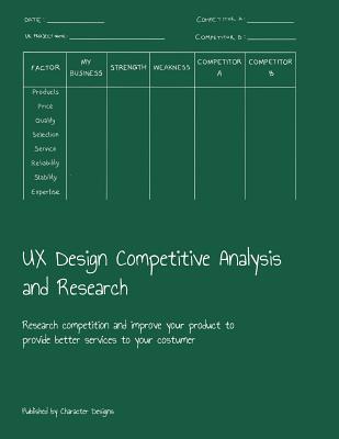 UX Design Competitive Analysis and Research: Re... 1079030077 Book Cover