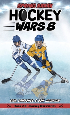 Hockey Wars 8: Spring Break 1988656478 Book Cover
