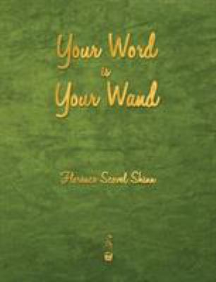 Your Word Is Your Wand 1603865772 Book Cover