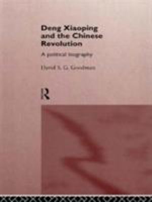 Deng Xiaoping and the Chinese Revolution: A Pol... 0415112532 Book Cover