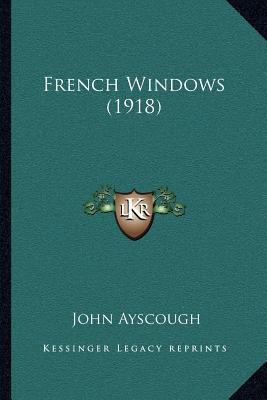 French Windows (1918) 1164027549 Book Cover