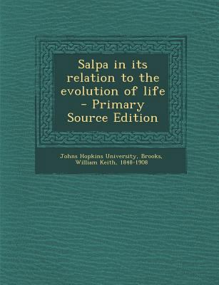 Salpa in Its Relation to the Evolution of Life 1287645747 Book Cover