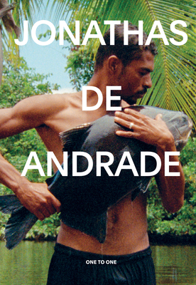 Jonathas de Andrade: One to One 3791358391 Book Cover