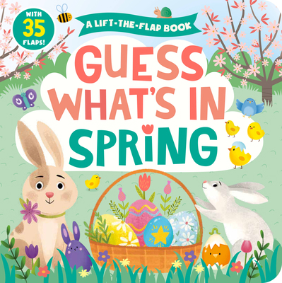 Guess What's in Spring: A Lift-The-Flap Book wi... 1954738021 Book Cover