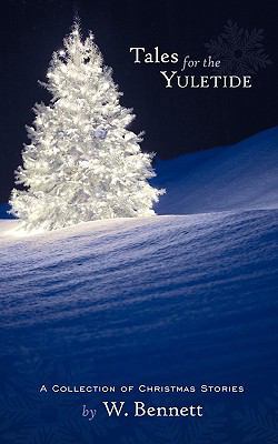 Tales for the Yuletide: A Collection of Christm... 1440184410 Book Cover