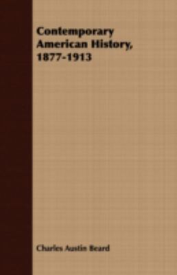 Contemporary American History, 1877-1913 140970114X Book Cover