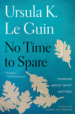 No Time to Spare: Thinking about What Matters 1328507971 Book Cover