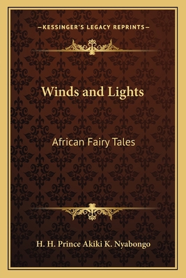 Winds and Lights: African Fairy Tales 1162740701 Book Cover