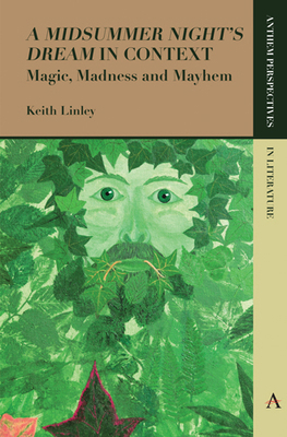 'A Midsummer Night's Dream' in Context: Magic, ... 178308555X Book Cover
