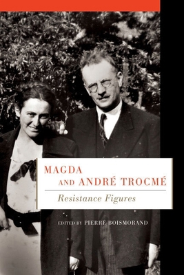 Magda and André Trocmé: Resistance Figures 077354352X Book Cover