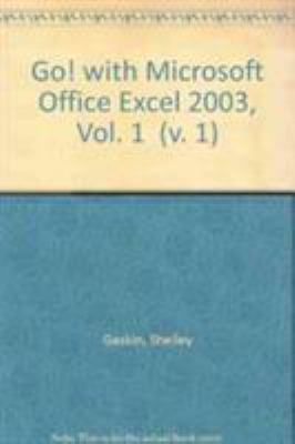 Go Ser Microsft Excel 2003 Vol 1 & CD Pkg 0132290790 Book Cover