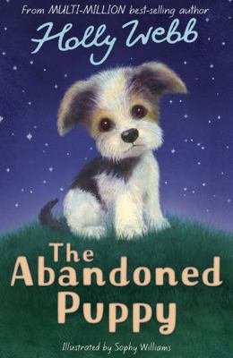 The Abandoned Puppy. Holly Webb 1847153607 Book Cover