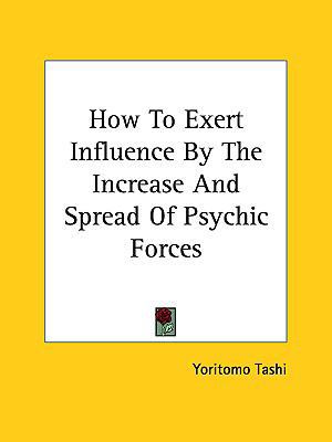 How to Exert Influence by the Increase and Spre... 1161521763 Book Cover