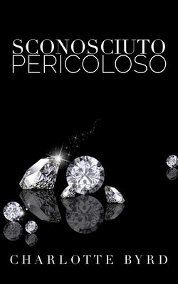 Sconosciuto pericoloso [Italian] 1095927507 Book Cover
