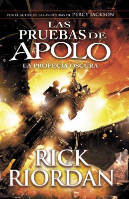 Las Pruebas de Apolo, Libro 2: La Profec?a Oscu... [Spanish] 0525435859 Book Cover