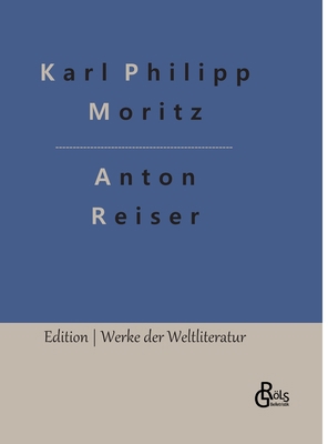 Anton Reiser [German] 3988280798 Book Cover