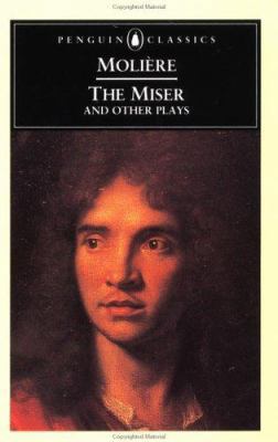 The Miser and Other Plays 0140440364 Book Cover