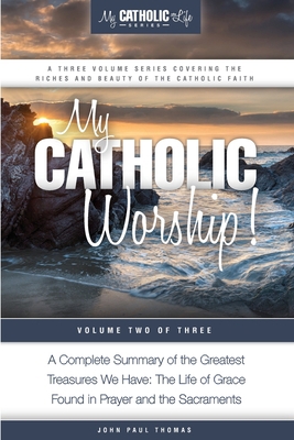 My Catholic Worship! 069251208X Book Cover
