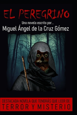 El Peregrino [Spanish] B08NRZ96F9 Book Cover