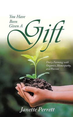 You Have Been Given A Gift 1638123594 Book Cover