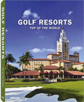 Golf Resorts: Top of the World Volume 2 (Englis... 3832796142 Book Cover