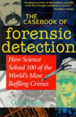 The Casebook of Forensic Detection: How Science... B00292J45O Book Cover