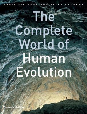 The Complete World of Human Evolution 0500051321 Book Cover