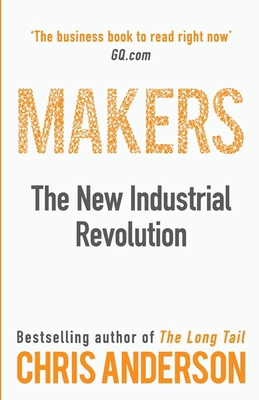 Makers: The New Industrial Revolution 1847940676 Book Cover