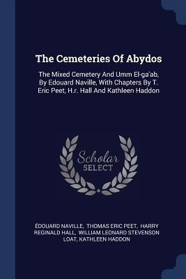 The Cemeteries Of Abydos: The Mixed Cemetery An... 1377270467 Book Cover