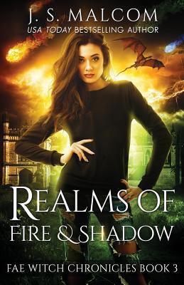 Realms of Fire and Shadow: Fae Witch Chronicles... 1981139508 Book Cover