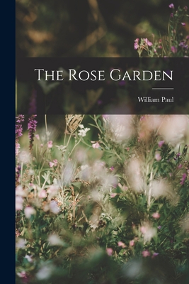 The Rose Garden 1017355088 Book Cover