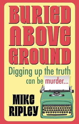 Buried Above Ground 1448318513 Book Cover