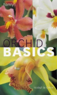 Orchid Basics (Basics) 0600600076 Book Cover