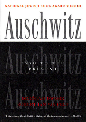 Auschwitz: 1270 to the Present 039331684X Book Cover