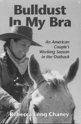 Bulldust in My Bra: An American Couples Working... 1570876096 Book Cover