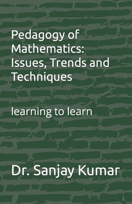 Pedagogy of Mathematics: Issues, Trends and Tec... B0BW38DFNL Book Cover