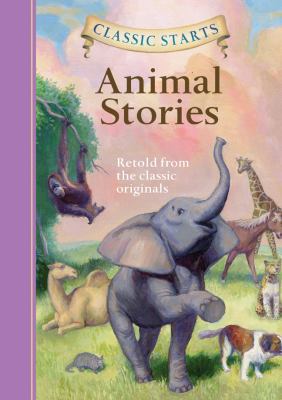 Classic Starts(r) Animal Stories 1402766467 Book Cover