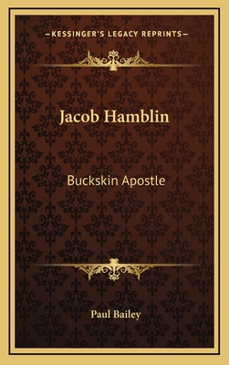 Jacob Hamblin: Buckskin Apostle 1164511289 Book Cover