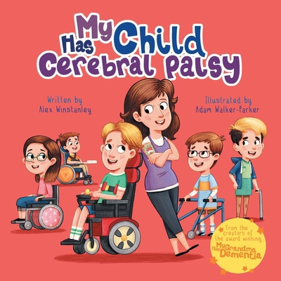 My Child Has Cerebral Palsy 1837915733 Book Cover