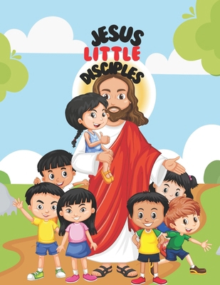 Jesus Little Disciples B0F9F4P8N2 Book Cover
