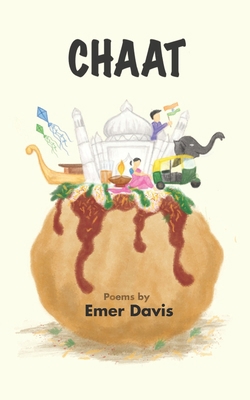 Chaat: Poems by Emer Davis 8194954207 Book Cover
