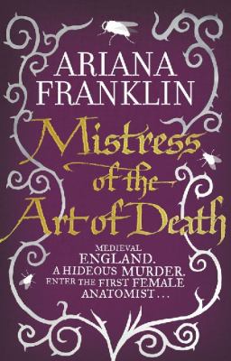 mistress-of-the-art-of-death-ariana-franklin B006U1NR80 Book Cover