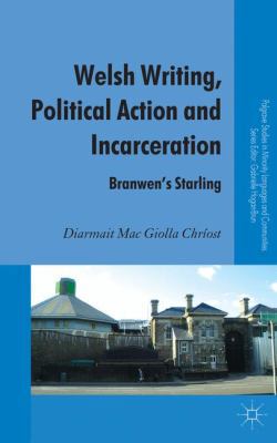 Welsh Writing, Political Action and Incarcerati... 0230362842 Book Cover