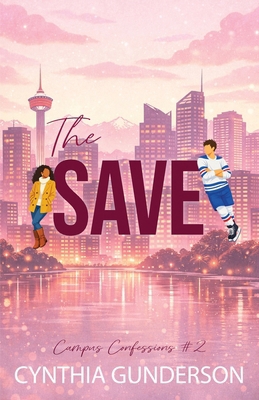 The Save: A forbidden college hockey romance 195528671X Book Cover
